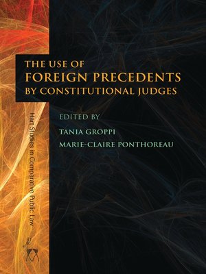 cover image of The Use of Foreign Precedents by Constitutional Judges